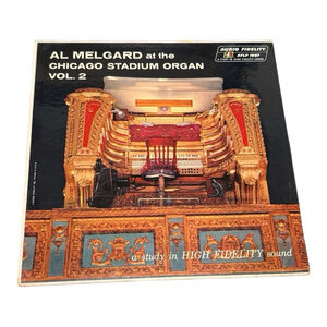 Al Melgard at the Chicago Stadium Organ Vol. 2 LP Vinyl Record Audio Fidelity